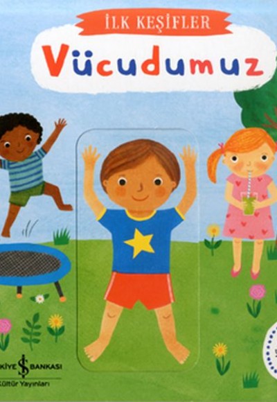 Hareketli Vücudumuz - İlk Keşifler Hareketli Vücudumuz - İlk Keşifler