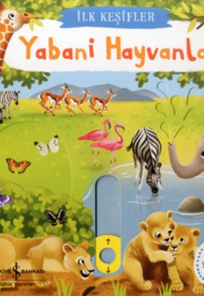 Yabani Hayvanlar - İlk Keşifler Yabani Hayvanlar - İlk Keşifler
