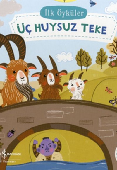 Hareketli Üç Huysuz Teke - İlk Öyküler Hareketli Üç Huysuz Teke - İlk Öyküler