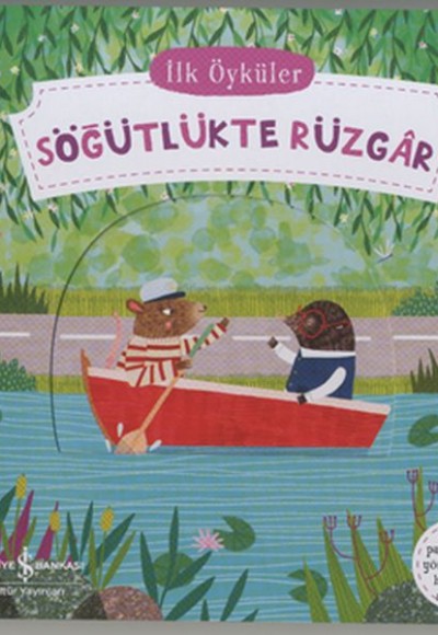 Hareketli Söğütlükte Rüzgar - İlk Öyküler Hareketli Söğütlükte Rüzgar - İlk Öyküler