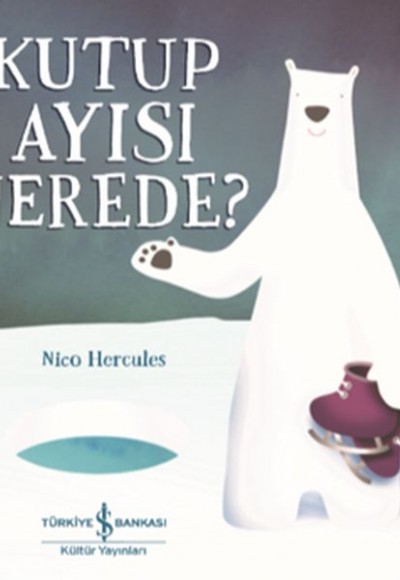 Kutup Ayısı Nerede? Kutup Ayısı Nerede?