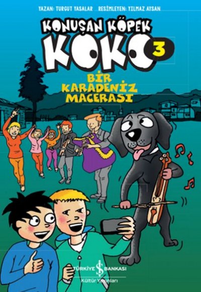 Bir Karadeniz Macerası - Konuşan Köpek Koko 3 Bir Karadeniz Macerası - Konuşan Köpek Koko 3