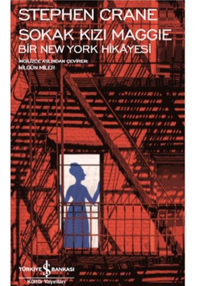 Sokak Kızı Maggie Bir New York Hikayesi - Modern Klasikler Dizisi Sokak Kızı Maggie Bir New York Hikayesi - Modern Klasikler Dizisi