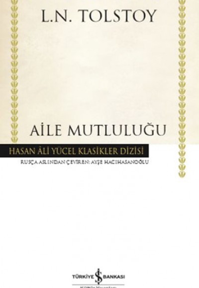 Aile Mutluluğu - Hasan Ali Yücel Klasikleri (Ciltli) Aile Mutluluğu - Hasan Ali Yücel Klasikleri (Ciltli)