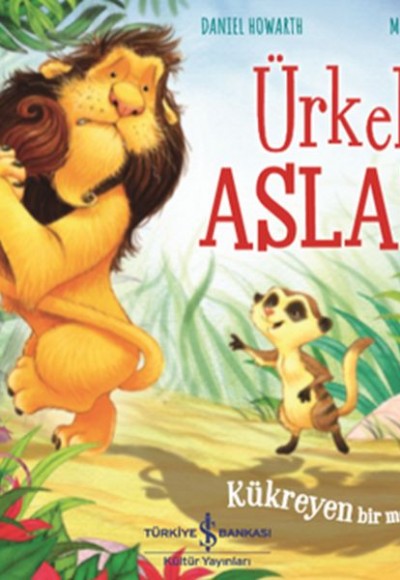 Ürkek Aslan! - Kükreyen Bir Macera Ürkek Aslan! - Kükreyen Bir Macera