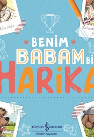 Benim Babam Bir Harika Benim Babam Bir Harika