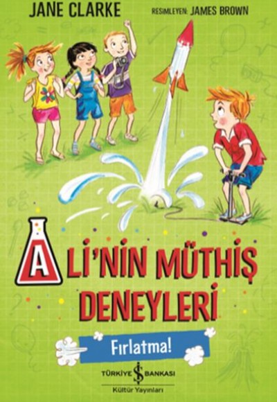 Alinin Müthiş Deneyleri - Fırlatma! Alinin Müthiş Deneyleri - Fırlatma!