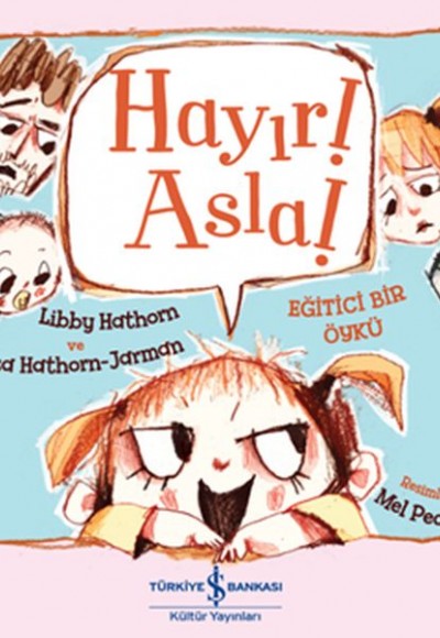 Hayır! Asla! - Eğitici Bir Öykü Hayır! Asla! - Eğitici Bir Öykü