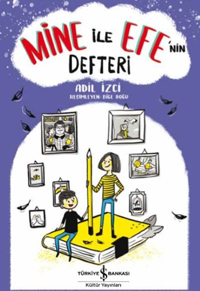 Mine ile Efe’nin Defteri Mine ile Efe’nin Defteri