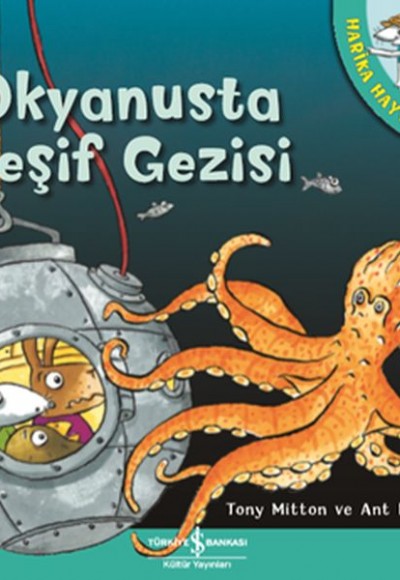 Okyanusta Keşif Gezisi - Harika Hayvanlar Okyanusta Keşif Gezisi - Harika Hayvanlar