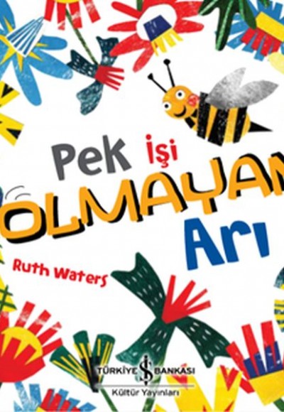 Pek İşi Olmayan Arı Pek İşi Olmayan Arı