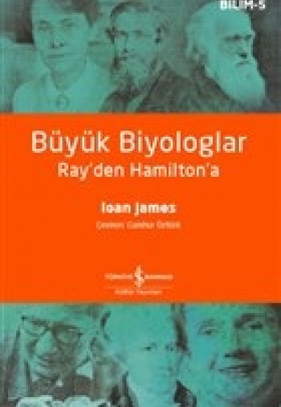 Büyük Biyologlar - Ray'den Hamilton'a Büyük Biyologlar - Ray'den Hamilton'a