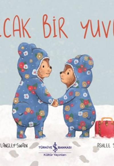 Sıcak Bir Yuva Sıcak Bir Yuva