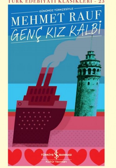 Genç Kız Kalbi - Türk Edebiyatı Klasikleri (Ciltli) Genç Kız Kalbi - Türk Edebiyatı Klasikleri (Ciltli)