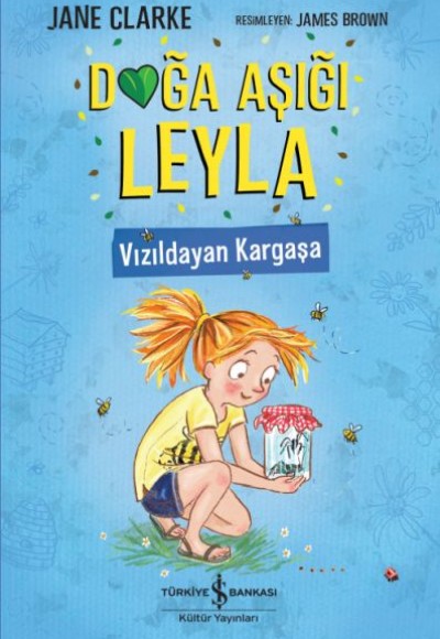 Doğa Aşığı Leyla - Vızıldayan Kargaşa Doğa Aşığı Leyla - Vızıldayan Kargaşa