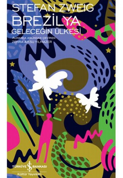 Brezilya - Geleceğin Ülkesi - Modern Klasikler Dizisi (Ciltli) Brezilya - Geleceğin Ülkesi - Modern Klasikler Dizisi (Ciltli)