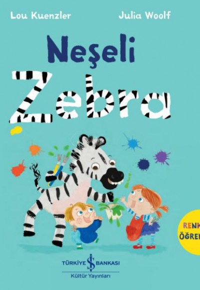 Neşeli Zebra - Renkleri Öğrenelim Neşeli Zebra - Renkleri Öğrenelim