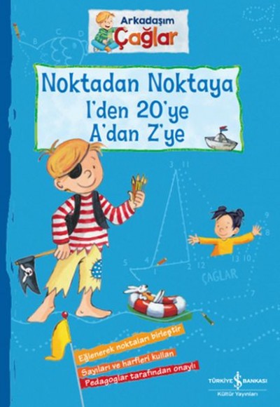 Noktadan Noktaya 1’den 20’ye A’dan Z’ye - Arkadaşım Çağlar Noktadan Noktaya 1’den 20’ye A’dan Z’ye - Arkadaşım Çağlar