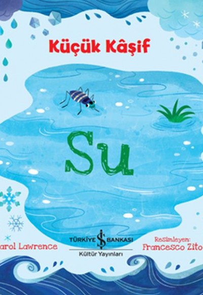 Küçük Kaşif - Su Küçük Kaşif - Su