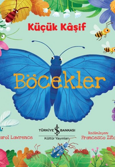 Küçük Kaşif - Böcekler Küçük Kaşif - Böcekler