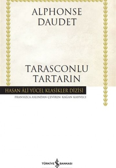 Tarasconlu Tartarin - Hasan Ali Yücel Klasikleri (Ciltli) Tarasconlu Tartarin - Hasan Ali Yücel Klasikleri (Ciltli)