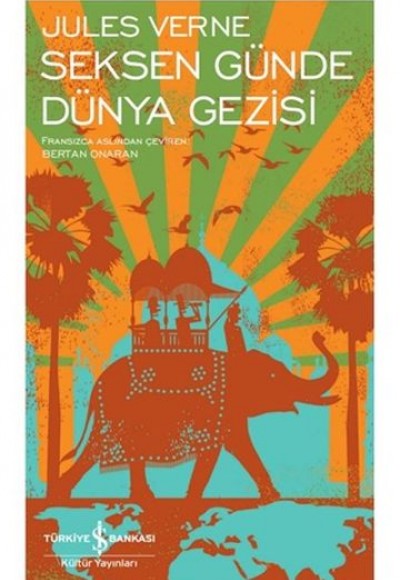Seksen Günde Dünya Gezisi - Modern Klasikler Dizisi (Şömizli) Seksen Günde Dünya Gezisi - Modern Klasikler Dizisi (Şömizli)