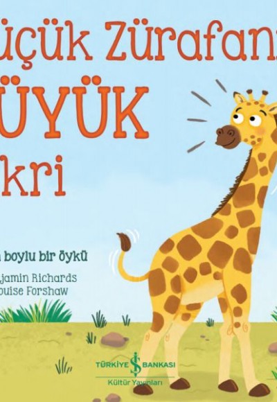 Küçük Zürafanın Büyük Fikri Küçük Zürafanın Büyük Fikri