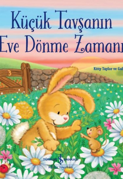 Küçük Tavşanın Eve Dönme Zamanı Küçük Tavşanın Eve Dönme Zamanı