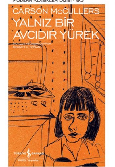 Yalnız Bir Avcıdır Yürek - Modern Klasikler Dizisi (Şömizli) Yalnız Bir Avcıdır Yürek - Modern Klasikler Dizisi (Şömizli)