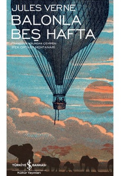 Balonla Beş Hafta - Modern Klasikler Dizisi (Şömizli) Balonla Beş Hafta - Modern Klasikler Dizisi (Şömizli)