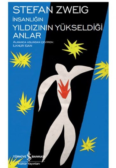 İnsanlığın Yıldızının Yükseldiği Anlar - Modern Klasikler Dizisi (Şömizli) İnsanlığın Yıldızının Yükseldiği Anlar - Modern Klasikler Dizisi (Şömizli)