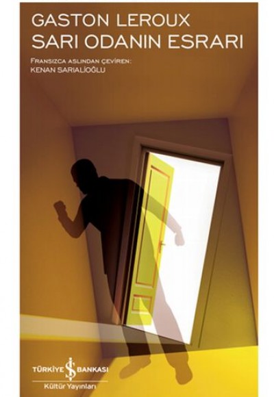 Sarı Odanın Esrarı - Modern Klasikler Dizisi (Şömizli) Sarı Odanın Esrarı - Modern Klasikler Dizisi (Şömizli)