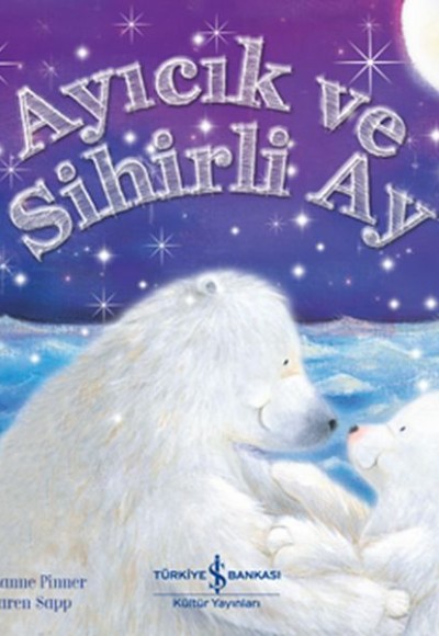 Ayıcık ve Sihirli Ay Ayıcık ve Sihirli Ay