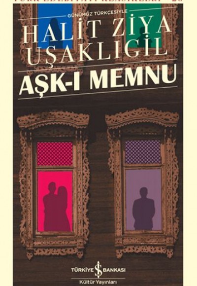 Aşk-ı Memnu - Türk Edebiyatı Klasikleri (Şömizli) Aşk-ı Memnu - Türk Edebiyatı Klasikleri (Şömizli)