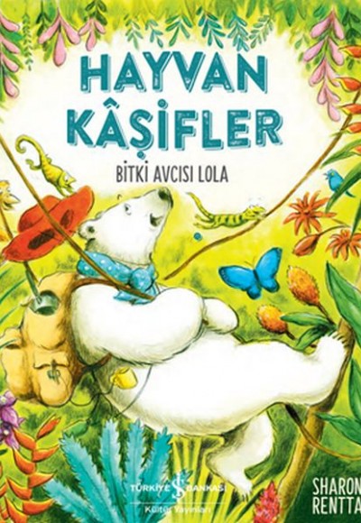 Hayvan Kaşifler - Bitki Avcısı Lola Hayvan Kaşifler - Bitki Avcısı Lola