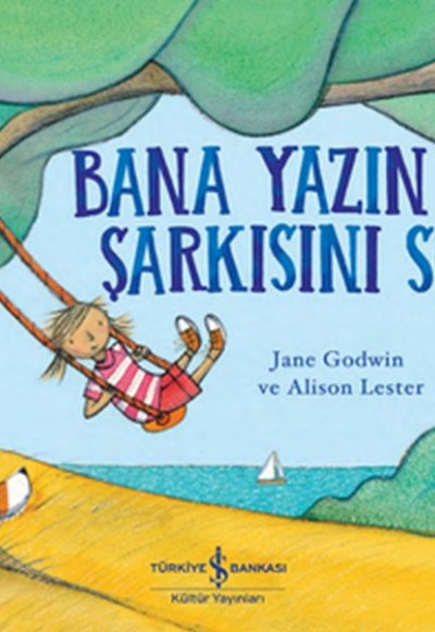 Bana Yazın Şarkısını Söyle Bana Yazın Şarkısını Söyle