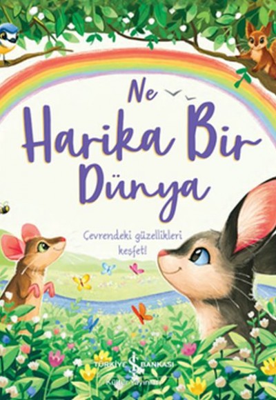Ne Harika Bir Dünya Ne Harika Bir Dünya