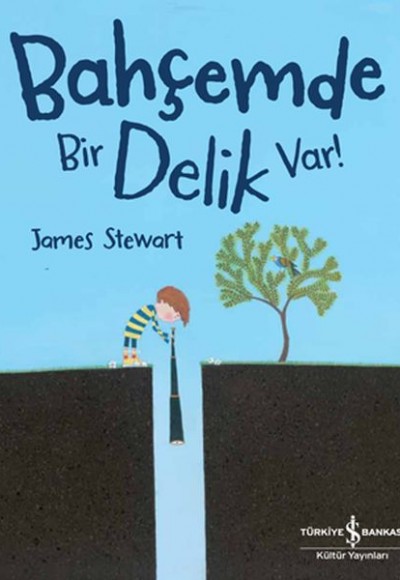 Bahçemde Bir Delik Var! Bahçemde Bir Delik Var!