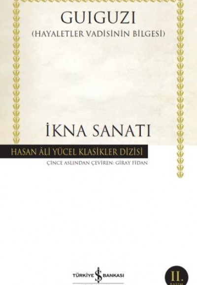 İkna Sanatı - Hasan Ali Yücel Klasikleri İkna Sanatı - Hasan Ali Yücel Klasikleri
