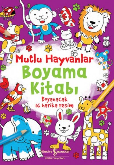 Mutlu Hayvanlar Boyama Kitabım Mutlu Hayvanlar Boyama Kitabım