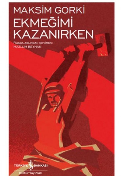 Ekmeğimi Kazanırken - Modern Klasikler Dizisi (Şömizli) Ekmeğimi Kazanırken - Modern Klasikler Dizisi (Şömizli)