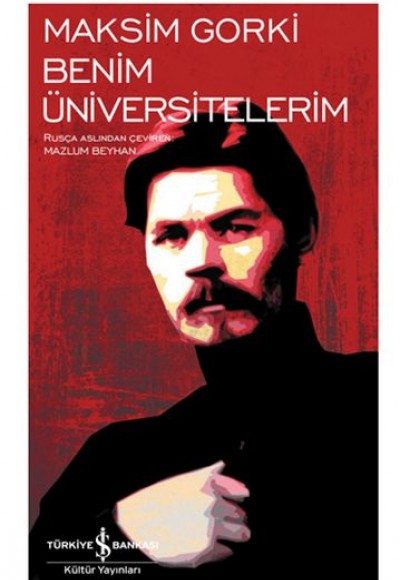 Benim Üniversitelerim - Modern Klasikler Dizisi (Şömizli) Benim Üniversitelerim - Modern Klasikler Dizisi (Şömizli)