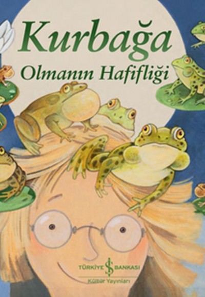 Kurbağa Olmanın Hafifliği Kurbağa Olmanın Hafifliği