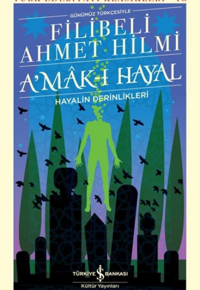 A'mak-ı Hayal - Türk Edebiyatı Klasikleri (Ciltli) A'mak-ı Hayal - Türk Edebiyatı Klasikleri (Ciltli)