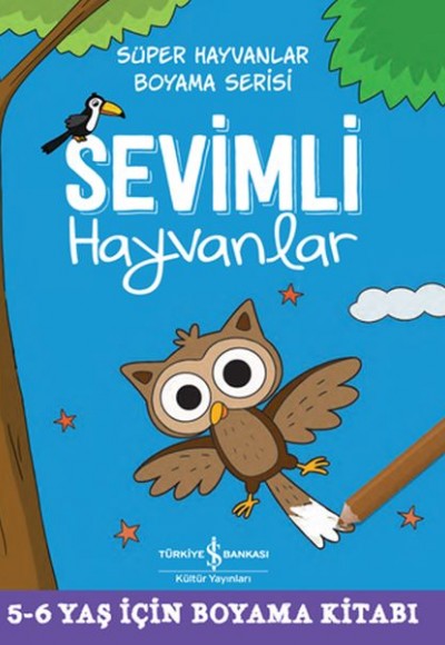 Sevimli Hayvanlar - Süper Hayvanlar Boyama Serisi Sevimli Hayvanlar - Süper Hayvanlar Boyama Serisi
