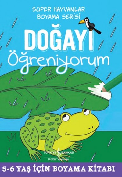 Doğayı Öğreniyorum - Süper Hayvanlar Boyama Serisi Doğayı Öğreniyorum - Süper Hayvanlar Boyama Serisi