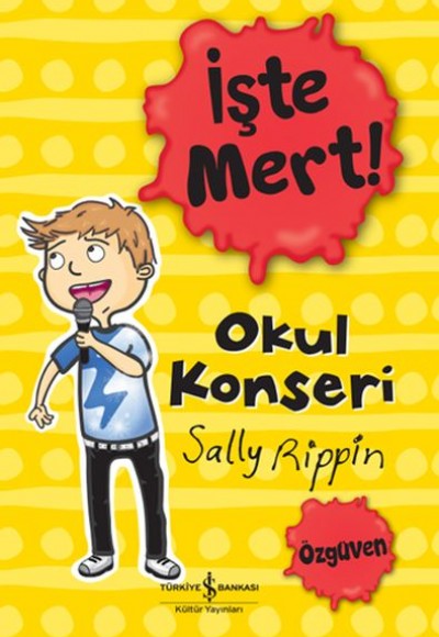 İşte Mert! - Okul Konseri - Özgüven İşte Mert! - Okul Konseri - Özgüven