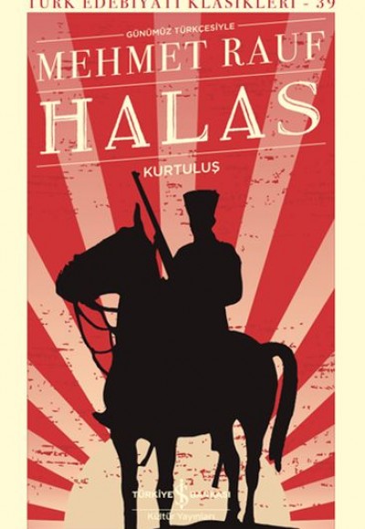 Halas - Kurtuluş - Türk Edebiyatı Klasikleri (Ciltli) Halas - Kurtuluş - Türk Edebiyatı Klasikleri (Ciltli)