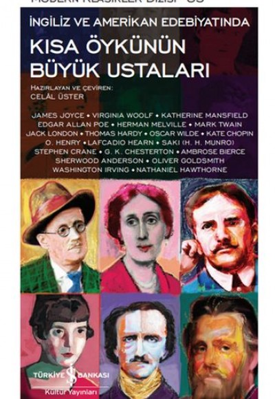Kısa Öykünün Büyük Ustaları - Modern Klasikler Dizisi (Ciltli) Kısa Öykünün Büyük Ustaları - Modern Klasikler Dizisi (Ciltli)