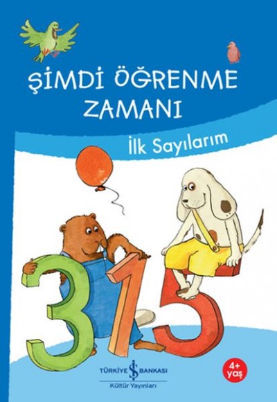 Şimdi Öğrenme Zamanı - İlk Sayılarım Şimdi Öğrenme Zamanı - İlk Sayılarım